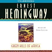 Green Hills of Africa | [Ernest Hemingway]