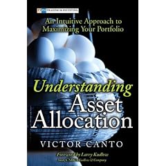 Understanding Asset Allocation: An Intuitive Approach to Maximizing Your Portfolio (Financial Times (Prentice Hall))