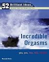 Incredible Orgasms