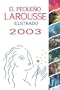 El Peque�o Larousse Ilustrado 2003