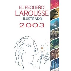 El Peque�o Larousse Ilustrado 2003