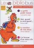 Le Bibliobus CP/CE1 Parcours de lecture de 4 oeuvres : La petite poule rousse ; Moi, quand je serai grand ; La sorcière de mes rêves ; Un boxeur d\'un mètre dix
