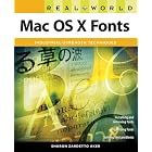 Click here to buy Real World Mac OS X Fonts (Real World) by Sharon Zardetto Aker.