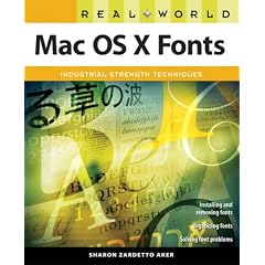 Real World Mac OS X Fonts (Real World)