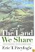 The Land We Share: Private Property And The Common Good