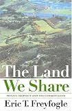 The Land We Share: Private Property And The Common Good