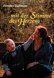 Mit der Stimme des Herzens