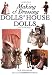 Making and Dressing Dolls' House Dolls in 1/12 Scale by Sue Atkinson