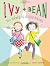 Ivy and Bean No News Is Good News (Book 8) (Ivy & Bean)