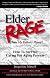 Elder Rage, or, Take My Father...Please!