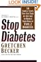 Stop Diabetes: 50 Simple Steps You Can Take at Any Age to Reduce Your Risk of Type 2 Diabetes
