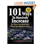 101 Ways to Massively Increase the Value of Your Real Estate without Spending Much Money