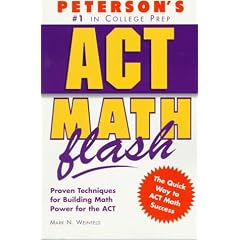 Peterson's Act Math Flash: Proven Techniques for Building Math Power for the Act (Act Assessment Math Flash)