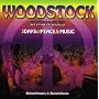 WOODSTOCK CHRONICLES: 3 Days of Peace and Music