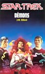 Star Trek, tome 2 : D�mons