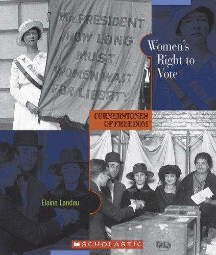 Women's Right to Vote (Cornerstones of Freedom: Second)