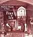 Fire & Ice: Treasures from the Photographic Collection of Frederic Church at Olana