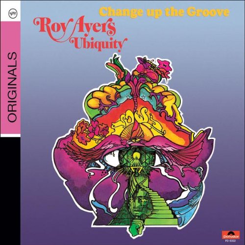 Roy Ayers - Change Up The Groove - Zortam Music