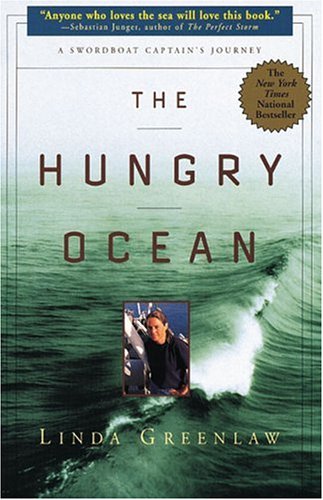 Hungry Ocean, The: A Swordboat Captain's Journey