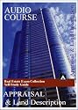 Appraisal & Land Description Audio Course (Appraisal Exam)