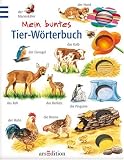 Mein buntes Tier-W�rterbuch - Ursula Weller