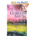 Mein Blick ins Jenseits: Begegnung mit Verstorbenen