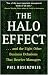 The Halo Effect: ... and the Eight Other Business Delusions That Deceive Managers