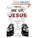Beam Me Up, Jesus: A Heathen's Guide to the Rapture