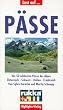 Lust auf . . ., P�sse, Die 50 sch�nsten P�sse der Alpen
