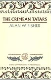 The Crimean Tatars: Studies of the Nationalities in the U.S.S.R.: Number 166 (Studies of Nationalities)