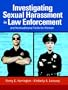 Investigating Sexual Harassment in Law Enforcement and Nontraditional Fields for Women