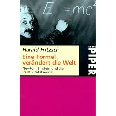 Eine Formel ver�ndert die Welt: Newton, Einstein und die Relativit�tstheorie