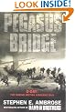 Pegasus Bridge: D-Day - the Daring British Airborne Raid