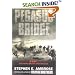Pegasus Bridge: D-Day - the Daring British Airborne Raid