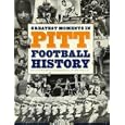 Greatest Moments in Pitt Football History by 