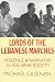 Books : Lords of the Lebanese Marches: Violence and Narrative in an Arab Society