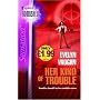 Her Kind of Trouble (Silhouette Sensation)