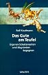 Das Gute am Teufel. Eigenen Schattenseiten und Abgr�nden begegnen
