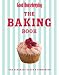The Baking Book: The Ultimate Baker's Companion (Good Housekeeping)