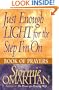 Just Enough Light for the Step I'm On Book of Prayers