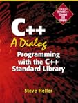 C++: A Dialog: Programming with the C...