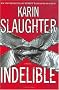 Indelible: A Novel (Grant County) Indelible: A Novel (Grant County)