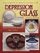 Books : Collector's Encyclopedia of Depression Glass