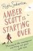 Amber Scott is Starting Over