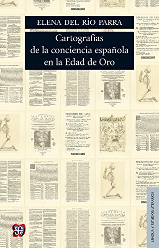Cartografías de la conciencia española en la Edad de Oro: 1 (Lengua Y Estudios Literarios) (Spanish Edition)