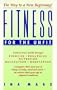 Fitness for the Unfit (A Citadel Press Book)