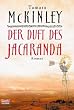 Der Duft des Jacaranda: Roman