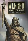 Alfred : warrior king