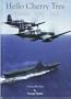 Hello Cherry Tree: A Korean War Diary