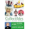 Collectibles Price Guide 2004 by Judith Miller